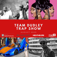 Team Dudley Trap Show - August 2020 - Young Dolph, OVO, Unknown T, DJ Khaled, Young M.A, DaBaby