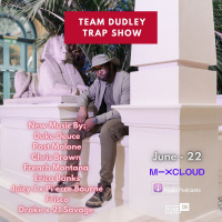 Team Dudley Trap Show - June 2022 - Duke Deuce, Post Malone, Chris Brown, French Montana, Frisco