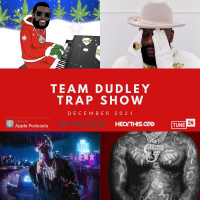 Team Dudley Trap Show - Dec 2021 - PnB Rock, Roddy Ricch, Gucci Mane, Rick Ross, EST Gee, Nas, Cozz