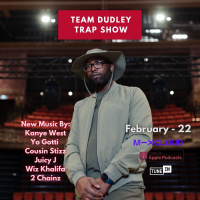 Team Dudley Trap Show - Feb 2022 - Donda 2, Yo Gotti, Cousin Stizz, Juicy J, Wiz Khalifa, 2 Chainz