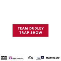 Team Dudley Trap Show - 23rd January 2019