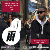Team Dudley UK Rap Show w/ LEN - Threads Radio - 07th May 2019