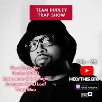 Team Dudley Trap Show - Feb 2025 - Drake amp PND, Larry June, 2 Chainz, The Alchemist + More