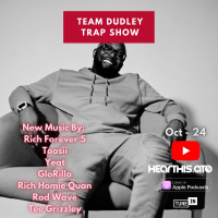 Team Dudley Trap Show - Oct 2024 - Rich Forever 5, Toosii, Yeat, GloRilla, Rich Homie Quan + More