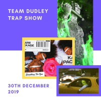 Team Dudley Trap Show - 30th December 2019 - New IAMDDB, D-Block Europe, Travis Scott, Young Thug