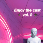 Enjoy The Cast (vol. 2) #realhouse
