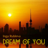 DJ INGA - DREAM OF YOU ♥ [deeP / nu /tech/indie]