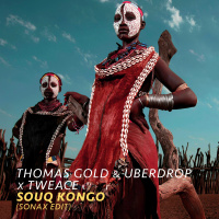 Thomas Gold  Uberdrop x Tweace - Souq Kongo (Sonax Edit)