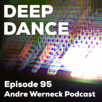 Episode 95 - Deep Dance
