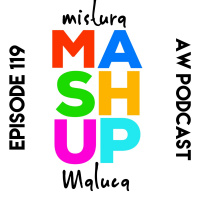 Episode 119 - Mashup (Mistura Maluca)