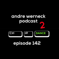 Episode 142 - Ctrl + Alt + DANCE 2