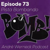 Episode 73 - Pista Bombando