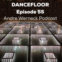 Episode 55 - Dancefloor