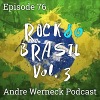 Episode 76 - Rock Brasil 80 Vol. 3