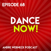 Episode 68 - Dance Now