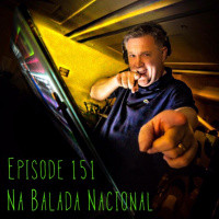 Episode 151 - Na Balada Nacional