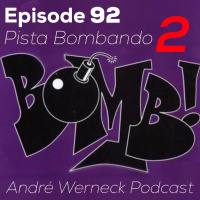 Episode 92 - Pista Bombando 2