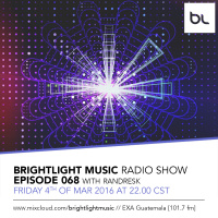#068 BrightLight Music Radio Show with Randresk