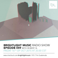 #059 BrightLight Music Radio Show with Robert B.