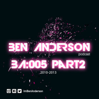 Ben Anderson - BA005 Part 2