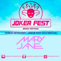 Mary Jane - Global Sensation 86 ( Joker Fest 2016 Special)