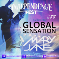 Mary Jane - Global Sensation 88 ( Independence Fest special )