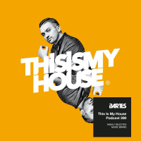 Bartes pres. This Is My House 390