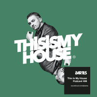 Bartes pres. This Is My House 406