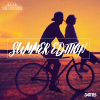 Bartes pres. This Is My House Summer Edition 2018