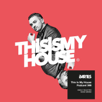 Bartes pres. This Is My House 366