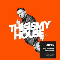 Bartes pres. This Is My House 334
