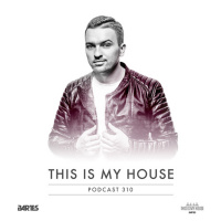 Bartes pres. This Is My House 310