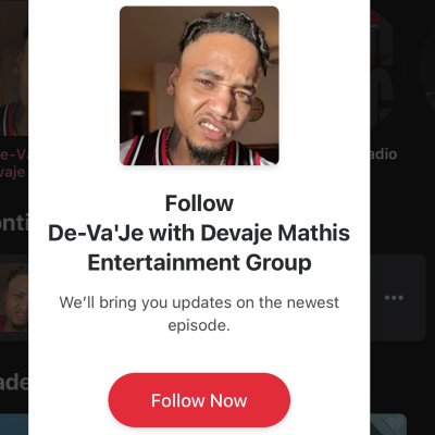 De-vaje With Devaje Mathis Entertainment Group