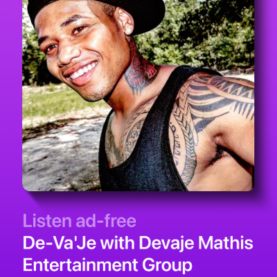 De-vaje With Devaje Mathis Entertainment Group