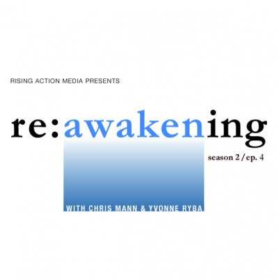 re:awakening ... With Chris Mann  Yvonne Ryba