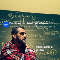 Yogins Morrem no Final