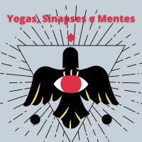 Yogas, Sinapses e Mentes