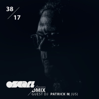 WEEK38_2017_Oscar L Presents - DMix Radioshow - Guest DJ - Patrick M (US)