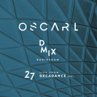 WEEK27_2019_Oscar L Presents - DMix Radioshow - Live from Decadance, Gent (BE)
