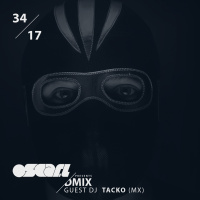 WEEK34_2017_Oscar L Presents - DMix Radioshow - Guest DJ - Tacko (MX)