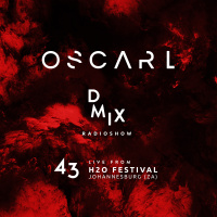 WEEK43_2019_Oscar L Presents - DMix Radioshow - Live from H2O Festival Johannesburg (ZA)