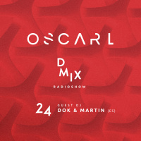 WEEK24_2019_Oscar L Presents - DMix Radioshow - Guest DJ - Dok  Martin (ES)