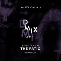 Live from The Patio, Orlando, US - Oscar L Presents - DMiX Radio Show 291