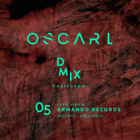 WEEK05_2019_Oscar L Presents - DMix Radioshow - Live from Armando Records, Bogota (CO)