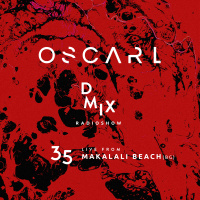 WEEK35_2019_Oscar L Presents - DMix Radioshow - Live from Makalali Beach Club, Varna (BG)