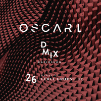WEEK26_2019_Oscar L Presents - DMix Radioshow - Guest DJ - Level Groove (ES)