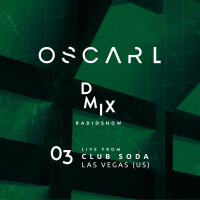 WEEK03_2019_Oscar L Presents - DMix Radioshow - Live from Club Soda, Las Vegas (US)