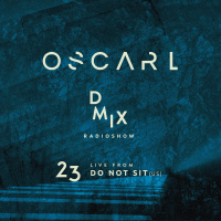 WEEK23_2019_Oscar L Presents - DMix Radioshow - Live from Do Not Sit, Miami (US)