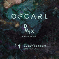 WEEK11_2019_Oscar L Presents - DMix Radioshow - Live from Avant Gardner, Brooklyn (US)