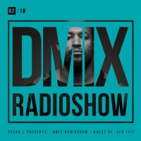 WEEK02_2018_Oscar L Presents - DMix Radioshow - Guest DJ - Efo (FI)